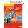 Core Topics in Cardiothoracic Critical Care