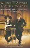 When the Astors Owned New York