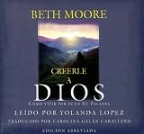 Creele a Dios/ Believing God: An Oasis Audio Production, Library Edition (Spanish Edition)