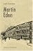 Martin Eden (Kindle Edition)