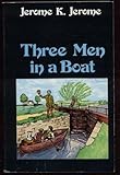Three men in a boat : (to say nothing of the dog)