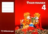 Mathetiger 4. Tiger Trainer. Arbeitsheft: Festigung und produktives &Uuml;ben