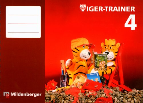 Mildenberger Mathetiger 4. Tiger Trainer. Arbeitsheft: Festigung und produktives &Uuml;ben