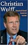 Christian Wulff: Deutschland kommt voran