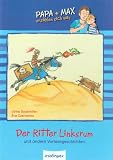Der Ritter Linksrum: Papa + Max erz�hlen sich was 1 - Ulrike Sauerh�fer