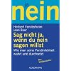 Sag nicht ja, wenn du nein sagen willst: Wie man seine Pers�nlichkeit wahrt und durchsetzt