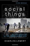 Social Things: An Introduction to the Sociological Life