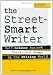 The Street Smart Writer: Self Defense Against Sharks and Scams in the Writing World