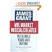 Mr. Market Miscalculates: The Bubble Years and Beyond