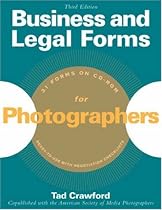 Business and Legal Forms for Photographers (with CD-ROM) (Business and Legal Forms)