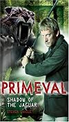 Primeval: Shadow of the Jaguar (Primeval)