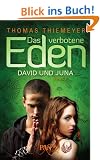 Das verbotene Eden. David und Juna: Roman