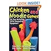 Chicken and Noodle Games:141 Fun Activities w/Innovative Equipmnt