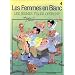 Les femmes en blanc - Les jeunes filles op�rent - Tome 4