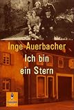 Ich bin ein Stern: Erz&auml;hlung - Inge Auerbacher