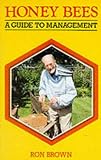 Honey Bees: A Guide to Management (Guide to management)