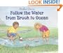 Follow the Water from Brook to Ocean (Lets-Read-and-Find-Out-Science Book)