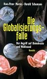 Die Globalisierungsfalle - Hans-Peter Martin, Harald Schumann
