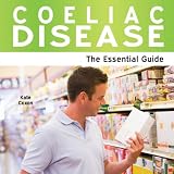 Coeliac disease : the essential guide