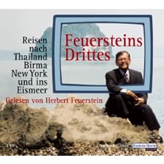 Feuersteins Drittes. CD. . Reisen nach Thailand, New York und ins Eismeer