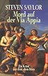 Mord auf der Via Appia. Ein Krimi aus dem alten Rom.