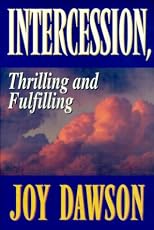 Intercession: Thrilling, Fulfilling (From Joy Dawson)