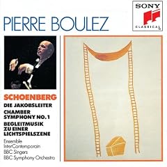 Arnold Schoenberg: Die Jakobsleiter; Chamber Symphony No. 1; Begleitmusik Zu Einer Lichtspielszene