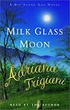 Milk Glass Moon: A Novel (Big Stone Gap Novels (Paperback))