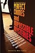 The Mammoth Book of Perfect Crimes and Impossible Mysteries (Mammoth Book of)