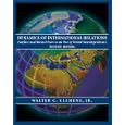 Dynamics of International Relations; Conflict and Mutual Gain in an Era of Global Interdependence by Walter C., Jr. Clemens