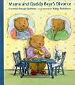 Mama and Daddy Bear's Divorce (Albert Whitman Prairie Books)