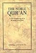 The Noble Quran: A New Rendering of Its Meaning in English