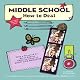 Middle School: How to Deal
