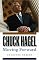 Chuck Hagel: Moving Forward
