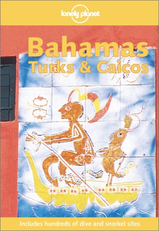 City Travel Guides Discounted  Books : Lonely Planet Bahamas, Turks and Caicos