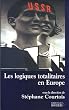 Les logiques totalitaires en Europe