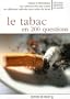 Le tabac en 200 questions