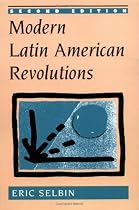 Modern Latin American Revolutions: Second Edition