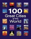 100 Great Cities of the World