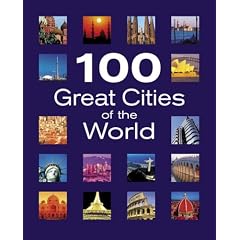100 Great Cities of the World
