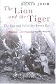 The Lion and the Tiger: The Rise and Fall of the British Raj, 1600-1947