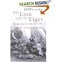 The Lion and the Tiger: The Rise and Fall of the British Raj, 1600-1947