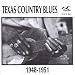 Texas Country Blues 1948-1951