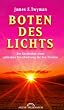 Boten des Lichts. Die Geschichte einer Verschw�rung f�r den Frieden