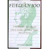 the italian 100 a ranking of the most influential cultural scientific and political figurespast and present