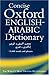 The Concise Oxford English-Arabic Dictionary of Current Usage