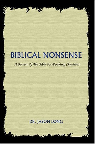 Biblical Nonsense: A Review of the Bible for Doubting Christians under General in The Books Store