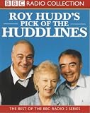 Roy Hudds Pick of the "Huddlines": The Best of the BBC Radio 2 Series. Starring Roy Hudd & Cast (BBC Radio Collection)