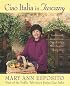 Ciao Italia in Tuscany: Traditional Recipes from One of Italy's Most Famous Regions
