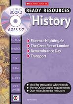 History; Book 2 Ages 5-7: Transport, Florence Nightingale, Fire of London, Remembrance Day (Ready Resources)